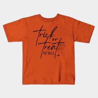 Trick or Treat Yourself Kids T-Shirt